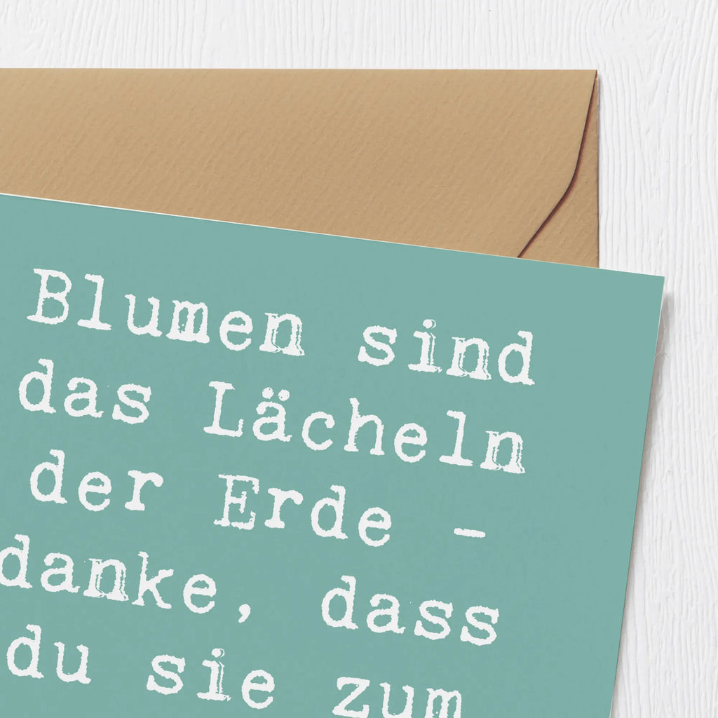 Deluxe Karte Blumen sind das Lächeln der Erde - danke, dass du sie zum Lachen bringst! Karte, Grußkarte, Klappkarte, Einladungskarte, Glückwunschkarte, Hochzeitskarte, Geburtstagskarte, Hochwertige Grußkarte, Hochwertige Klappkarte