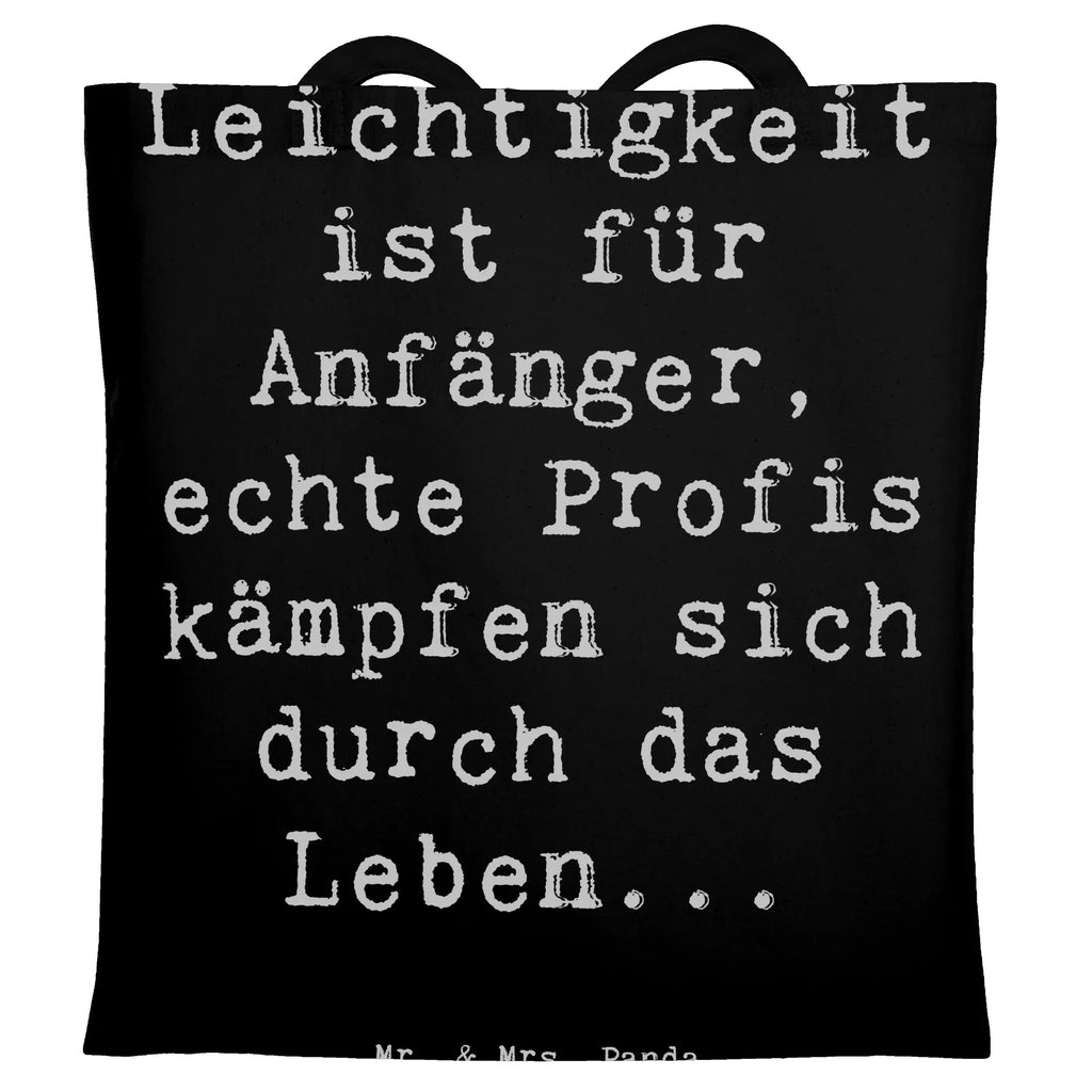 Tragetasche Spruch Leichtigkeit für Profis Beuteltasche, Beutel, Einkaufstasche, Jutebeutel, Stoffbeutel, Tasche, Shopper, Umhängetasche, Strandtasche, Schultertasche, Stofftasche, Tragetasche, Badetasche, Jutetasche, Einkaufstüte, Laptoptasche