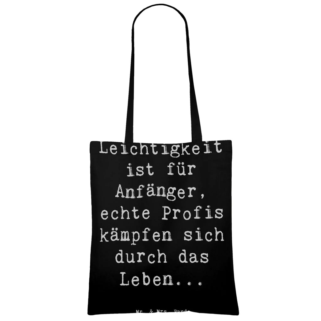 Tragetasche Spruch Leichtigkeit für Profis Beuteltasche, Beutel, Einkaufstasche, Jutebeutel, Stoffbeutel, Tasche, Shopper, Umhängetasche, Strandtasche, Schultertasche, Stofftasche, Tragetasche, Badetasche, Jutetasche, Einkaufstüte, Laptoptasche