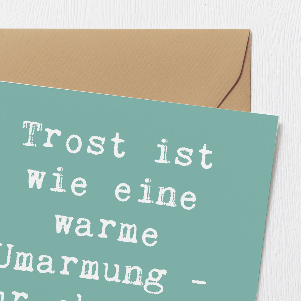 Deluxe Karte Spruch Trost Umarmung Karte, Grußkarte, Klappkarte, Einladungskarte, Glückwunschkarte, Hochzeitskarte, Geburtstagskarte, Hochwertige Grußkarte, Hochwertige Klappkarte