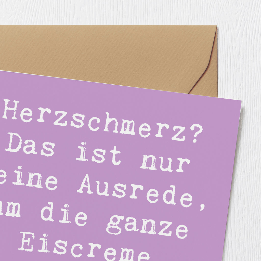 Deluxe Karte Spruch Herzschmerz Eiscreme Karte, Grußkarte, Klappkarte, Einladungskarte, Glückwunschkarte, Hochzeitskarte, Geburtstagskarte, Hochwertige Grußkarte, Hochwertige Klappkarte