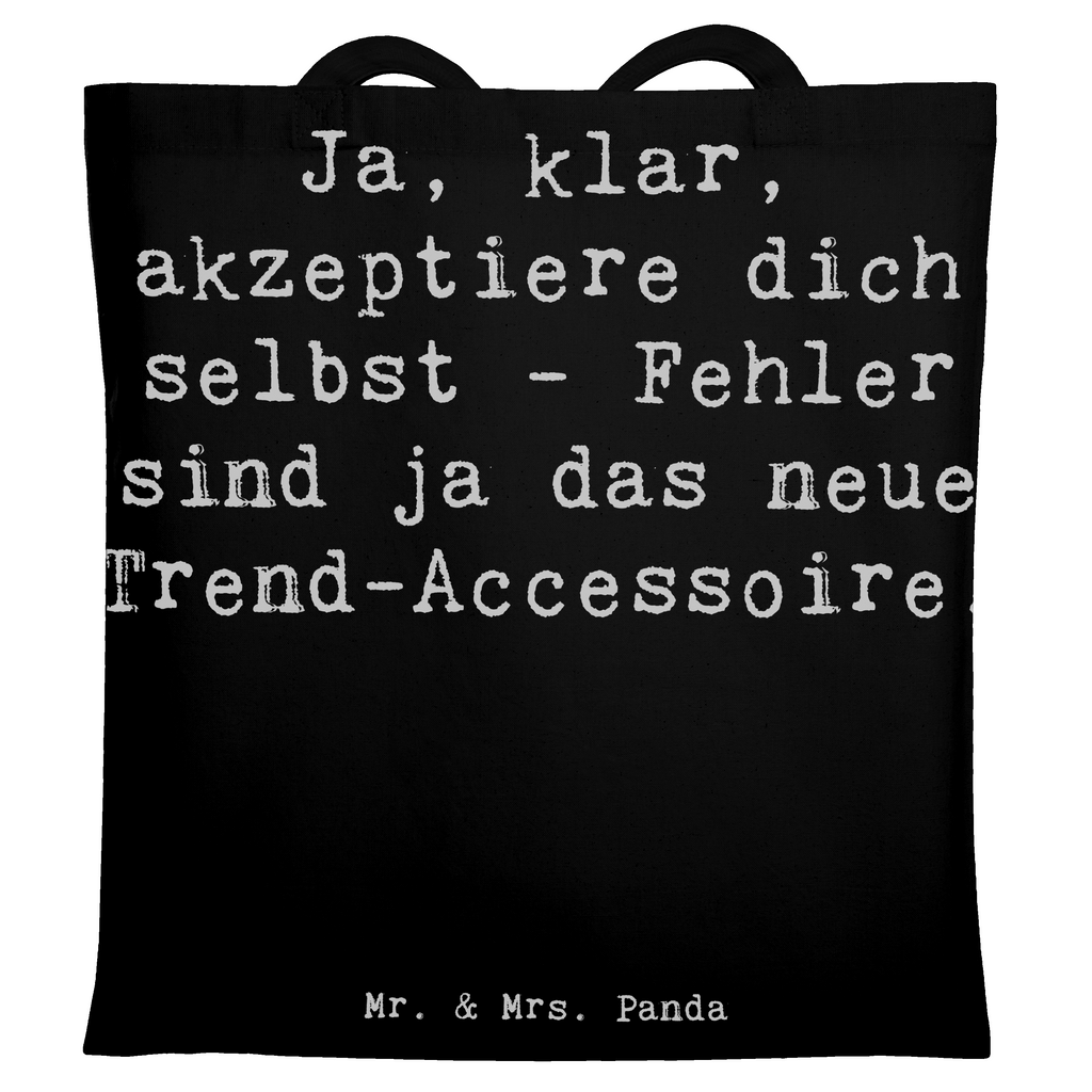 Tragetasche Spruch Selbstakzeptanz Trend Beuteltasche, Beutel, Einkaufstasche, Jutebeutel, Stoffbeutel, Tasche, Shopper, Umhängetasche, Strandtasche, Schultertasche, Stofftasche, Tragetasche, Badetasche, Jutetasche, Einkaufstüte, Laptoptasche