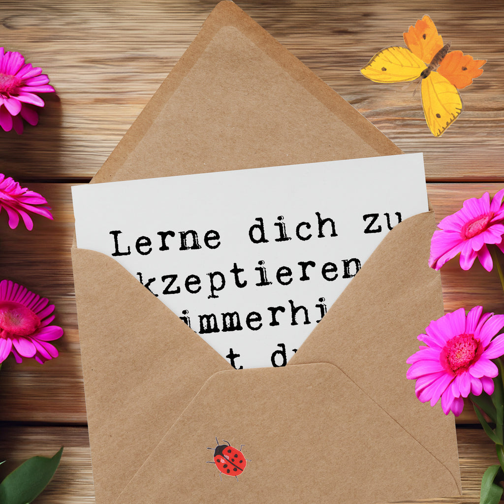 Deluxe Karte Spruch Selbstakzeptanz Lernen Karte, Grußkarte, Klappkarte, Einladungskarte, Glückwunschkarte, Hochzeitskarte, Geburtstagskarte, Hochwertige Grußkarte, Hochwertige Klappkarte