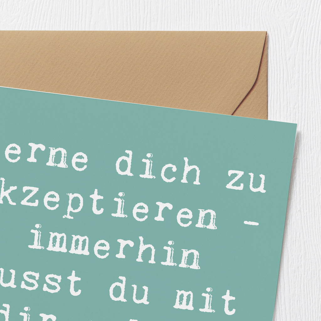 Deluxe Karte Spruch Selbstakzeptanz Lernen Karte, Grußkarte, Klappkarte, Einladungskarte, Glückwunschkarte, Hochzeitskarte, Geburtstagskarte, Hochwertige Grußkarte, Hochwertige Klappkarte