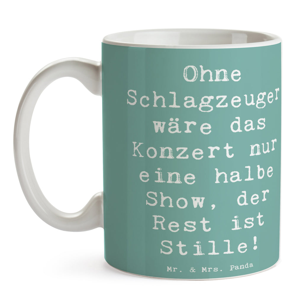 Tasse Spruch Schlagzeug Konzert Tasse, Kaffeetasse, Teetasse, Becher, Kaffeebecher, Teebecher, Keramiktasse, Porzellantasse, Büro Tasse, Geschenk Tasse, Tasse Sprüche, Tasse Motive, Kaffeetassen, Tasse bedrucken, Designer Tasse, Cappuccino Tassen, Schöne Teetassen, Instrumente, Geschenke Musiker, Musikliebhaber