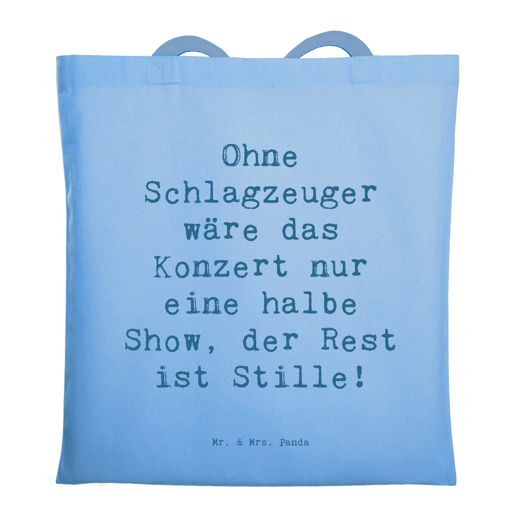 Tragetasche Spruch Schlagzeug Konzert Beuteltasche, Beutel, Einkaufstasche, Jutebeutel, Stoffbeutel, Tasche, Shopper, Umhängetasche, Strandtasche, Schultertasche, Stofftasche, Tragetasche, Badetasche, Jutetasche, Einkaufstüte, Laptoptasche, Instrumente, Geschenke Musiker, Musikliebhaber