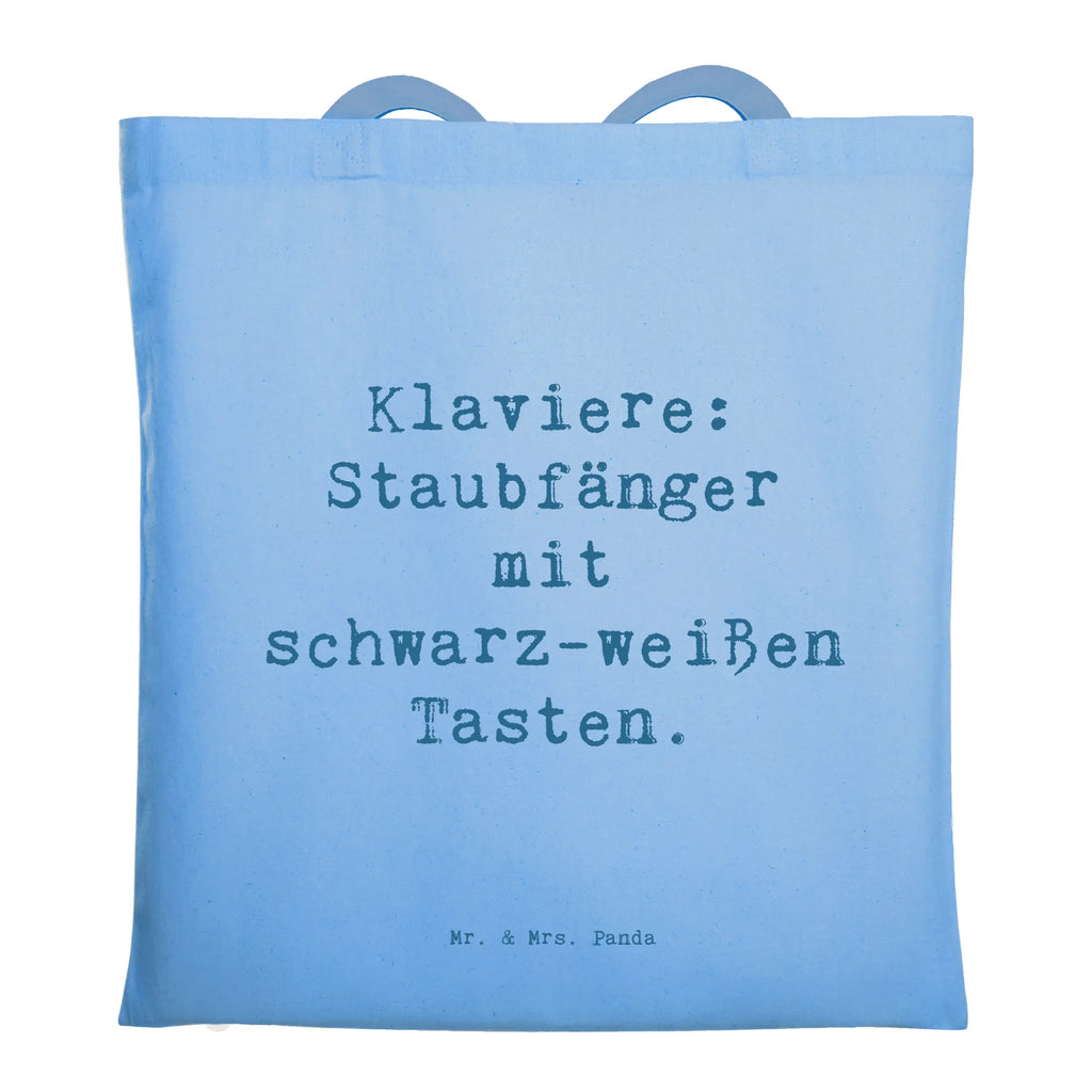 Tragetasche Spruch Klavier Staubfänger Beuteltasche, Beutel, Einkaufstasche, Jutebeutel, Stoffbeutel, Tasche, Shopper, Umhängetasche, Strandtasche, Schultertasche, Stofftasche, Tragetasche, Badetasche, Jutetasche, Einkaufstüte, Laptoptasche, Instrumente, Geschenke Musiker, Musikliebhaber