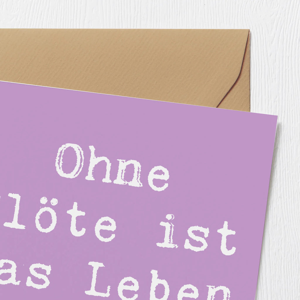 Deluxe Karte Spruch Flöte Leben Karte, Grußkarte, Klappkarte, Einladungskarte, Glückwunschkarte, Hochzeitskarte, Geburtstagskarte, Hochwertige Grußkarte, Hochwertige Klappkarte, Instrumente, Geschenke Musiker, Musikliebhaber