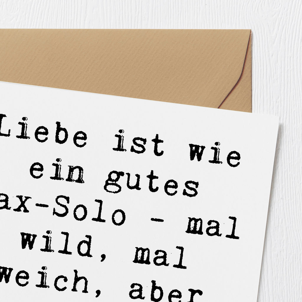 Deluxe Karte Spruch Saxophon Liebe Karte, Grußkarte, Klappkarte, Einladungskarte, Glückwunschkarte, Hochzeitskarte, Geburtstagskarte, Hochwertige Grußkarte, Hochwertige Klappkarte, Instrumente, Geschenke Musiker, Musikliebhaber