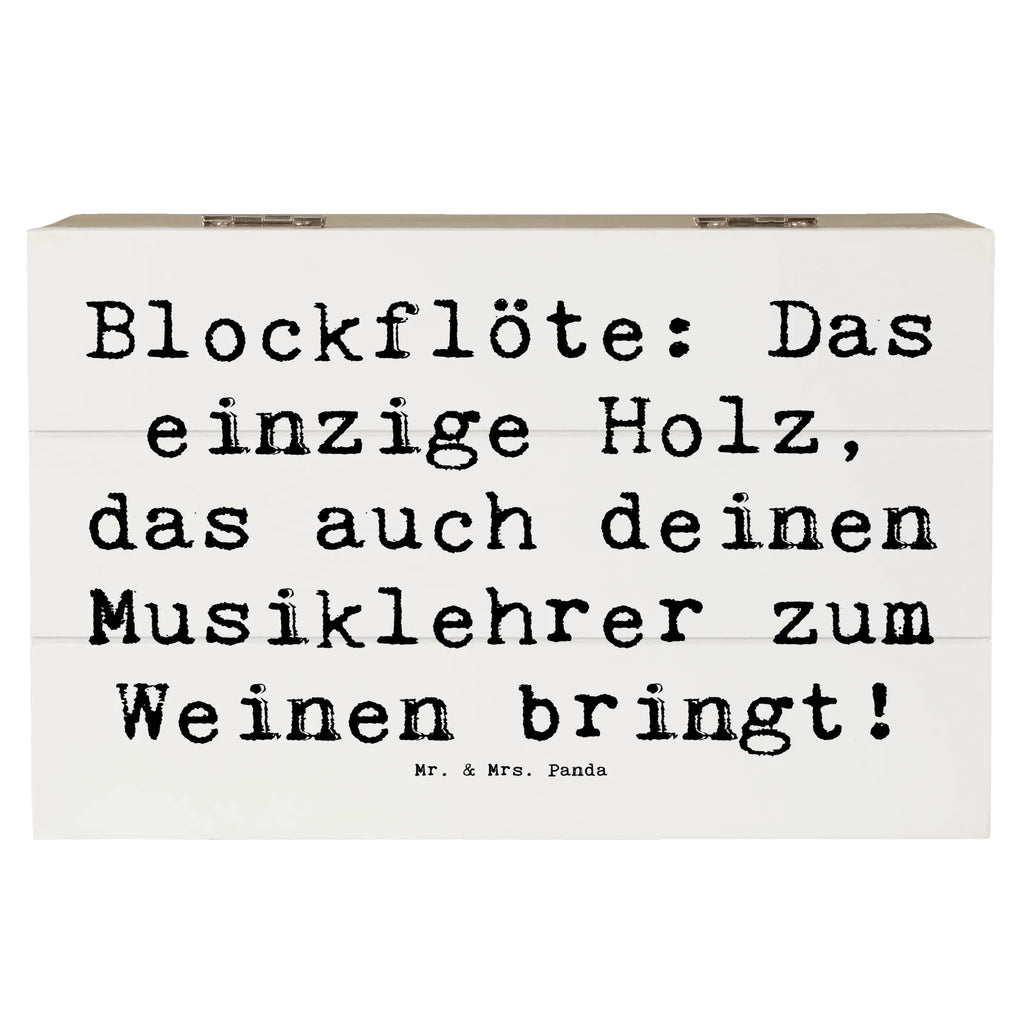 Holzkiste Spruch Blockflöte Humor Holzkiste, Kiste, Schatzkiste, Truhe, Schatulle, XXL, Erinnerungsbox, Erinnerungskiste, Dekokiste, Aufbewahrungsbox, Geschenkbox, Geschenkdose, Instrumente, Geschenke Musiker, Musikliebhaber