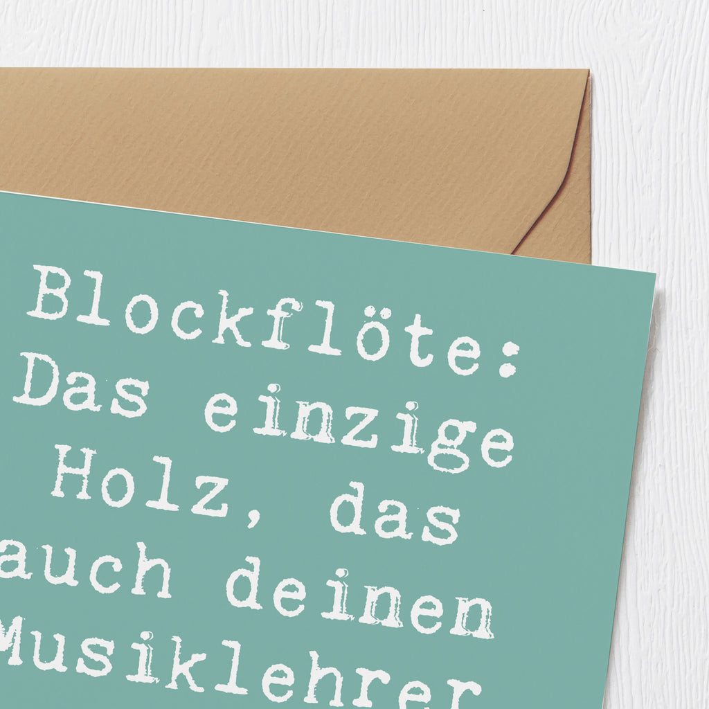 Deluxe Karte Spruch Blockflöte Humor Karte, Grußkarte, Klappkarte, Einladungskarte, Glückwunschkarte, Hochzeitskarte, Geburtstagskarte, Hochwertige Grußkarte, Hochwertige Klappkarte, Instrumente, Geschenke Musiker, Musikliebhaber