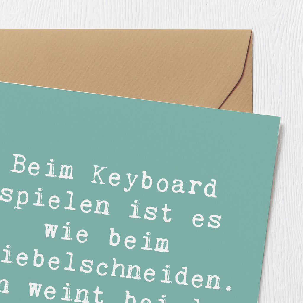 Deluxe Karte Spruch Keyboard Tränen Karte, Grußkarte, Klappkarte, Einladungskarte, Glückwunschkarte, Hochzeitskarte, Geburtstagskarte, Hochwertige Grußkarte, Hochwertige Klappkarte, Instrumente, Geschenke Musiker, Musikliebhaber