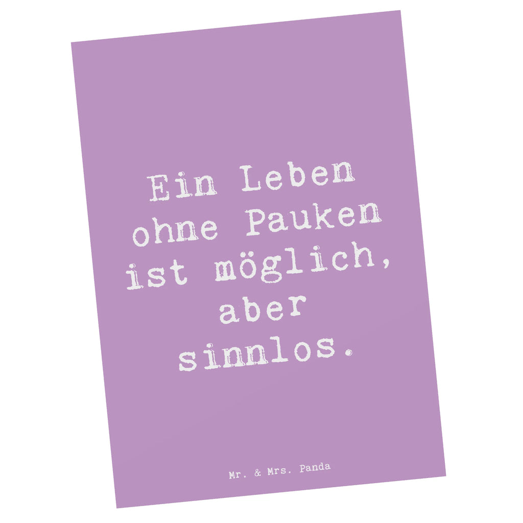 Postkarte Spruch Pauken Leben Postkarte, Karte, Geschenkkarte, Grußkarte, Einladung, Ansichtskarte, Geburtstagskarte, Einladungskarte, Dankeskarte, Ansichtskarten, Einladung Geburtstag, Einladungskarten Geburtstag, Instrumente, Geschenke Musiker, Musikliebhaber