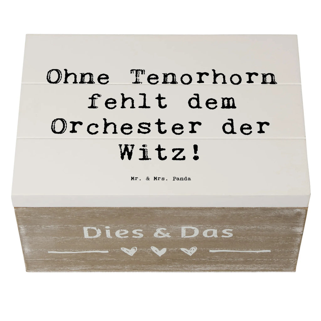 Holzkiste Spruch Tenorhorn Witz Holzkiste, Kiste, Schatzkiste, Truhe, Schatulle, XXL, Erinnerungsbox, Erinnerungskiste, Dekokiste, Aufbewahrungsbox, Geschenkbox, Geschenkdose, Instrumente, Geschenke Musiker, Musikliebhaber