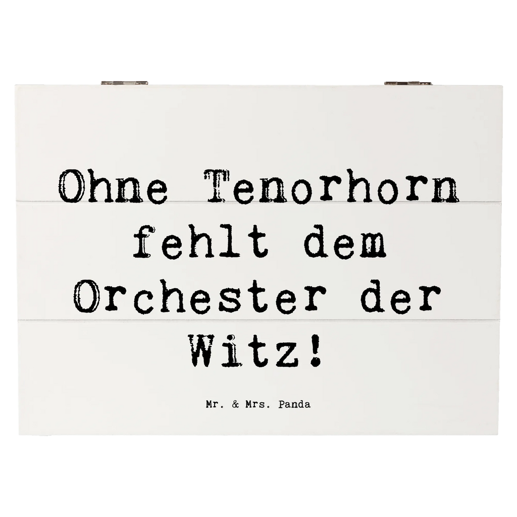 Holzkiste Spruch Tenorhorn Witz Holzkiste, Kiste, Schatzkiste, Truhe, Schatulle, XXL, Erinnerungsbox, Erinnerungskiste, Dekokiste, Aufbewahrungsbox, Geschenkbox, Geschenkdose, Instrumente, Geschenke Musiker, Musikliebhaber