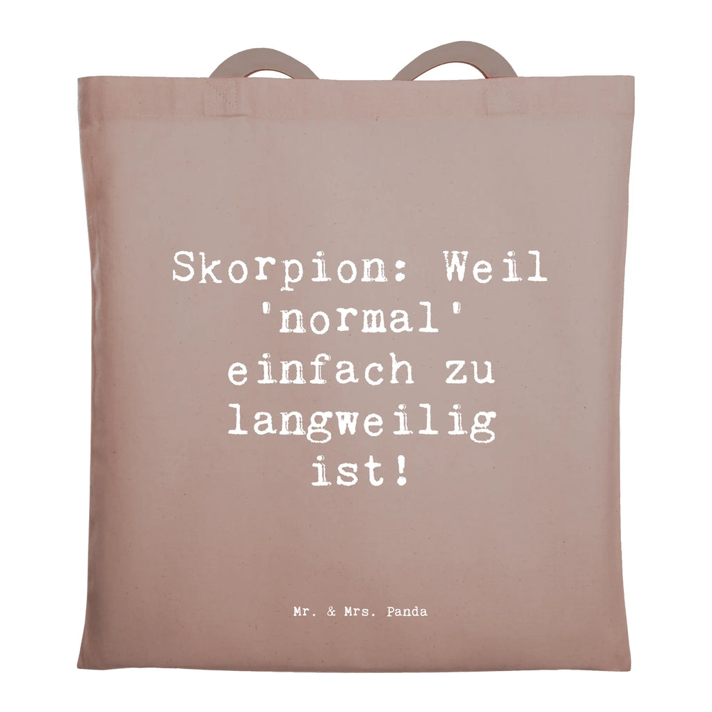 Tragetasche Spruch Skorpion Unikat Beuteltasche, Beutel, Einkaufstasche, Jutebeutel, Stoffbeutel, Tasche, Shopper, Umhängetasche, Strandtasche, Schultertasche, Stofftasche, Tragetasche, Badetasche, Jutetasche, Einkaufstüte, Laptoptasche, Tierkreiszeichen, Sternzeichen, Horoskop, Astrologie, Aszendent