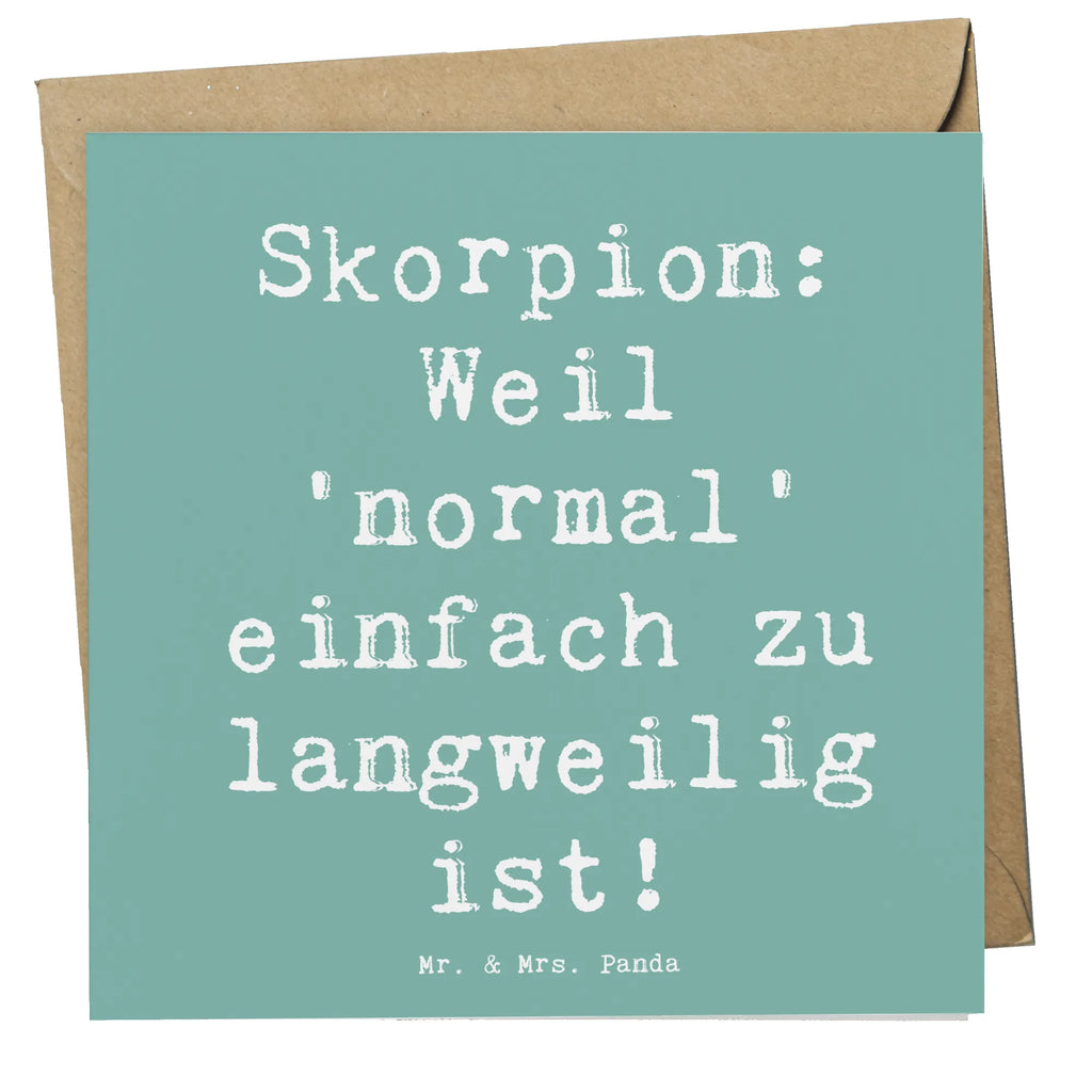 Deluxe Karte Spruch Skorpion Unikat Karte, Grußkarte, Klappkarte, Einladungskarte, Glückwunschkarte, Hochzeitskarte, Geburtstagskarte, Hochwertige Grußkarte, Hochwertige Klappkarte, Tierkreiszeichen, Sternzeichen, Horoskop, Astrologie, Aszendent