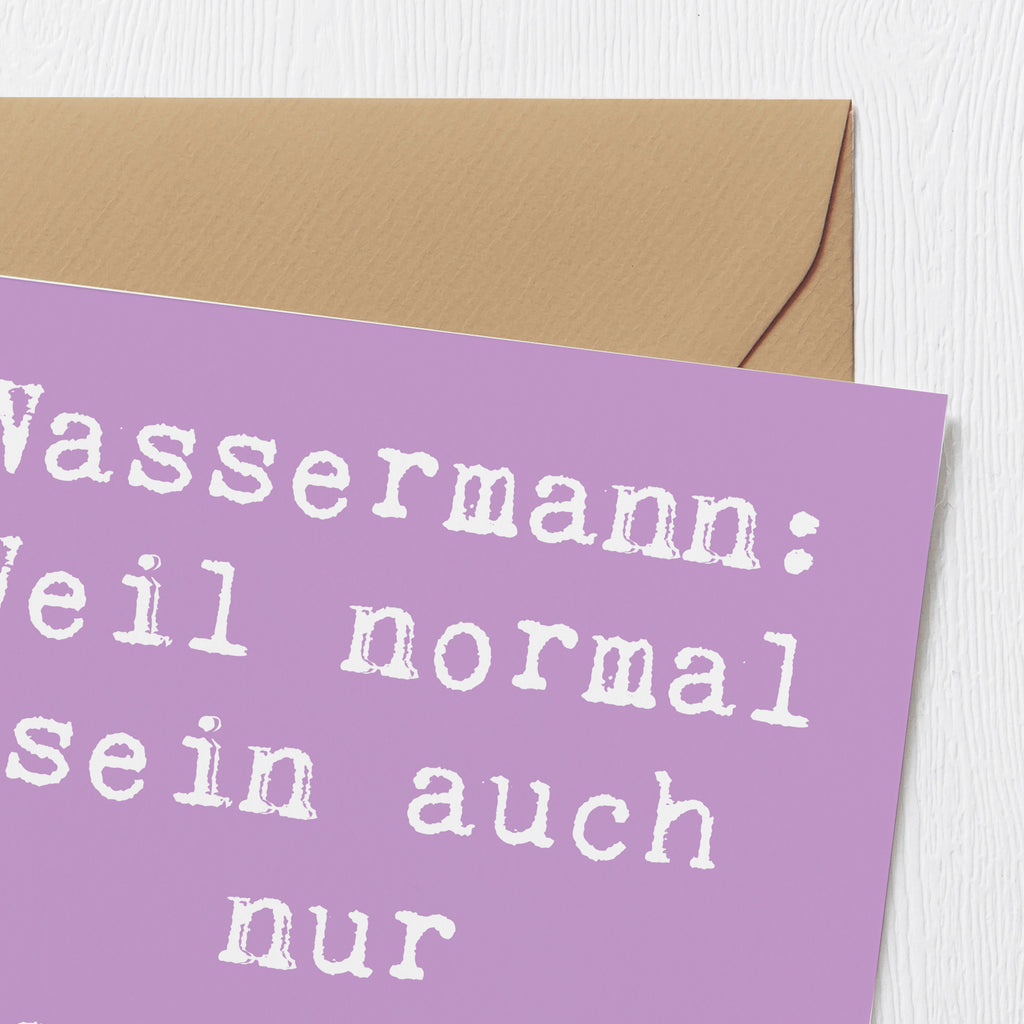 Deluxe Karte Spruch Wassermann Unikat Karte, Grußkarte, Klappkarte, Einladungskarte, Glückwunschkarte, Hochzeitskarte, Geburtstagskarte, Hochwertige Grußkarte, Hochwertige Klappkarte, Tierkreiszeichen, Sternzeichen, Horoskop, Astrologie, Aszendent