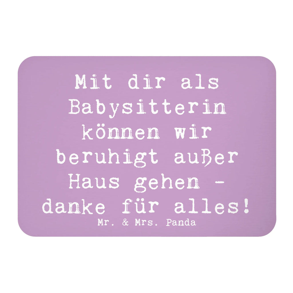 Magnet Mit dir als Babysitterin können wir beruhigt außer Haus gehen - danke für alles! Kühlschrankmagnet, Pinnwandmagnet, Souvenir Magnet, Motivmagnete, Dekomagnet, Whiteboard Magnet, Notiz Magnet, Kühlschrank Dekoration