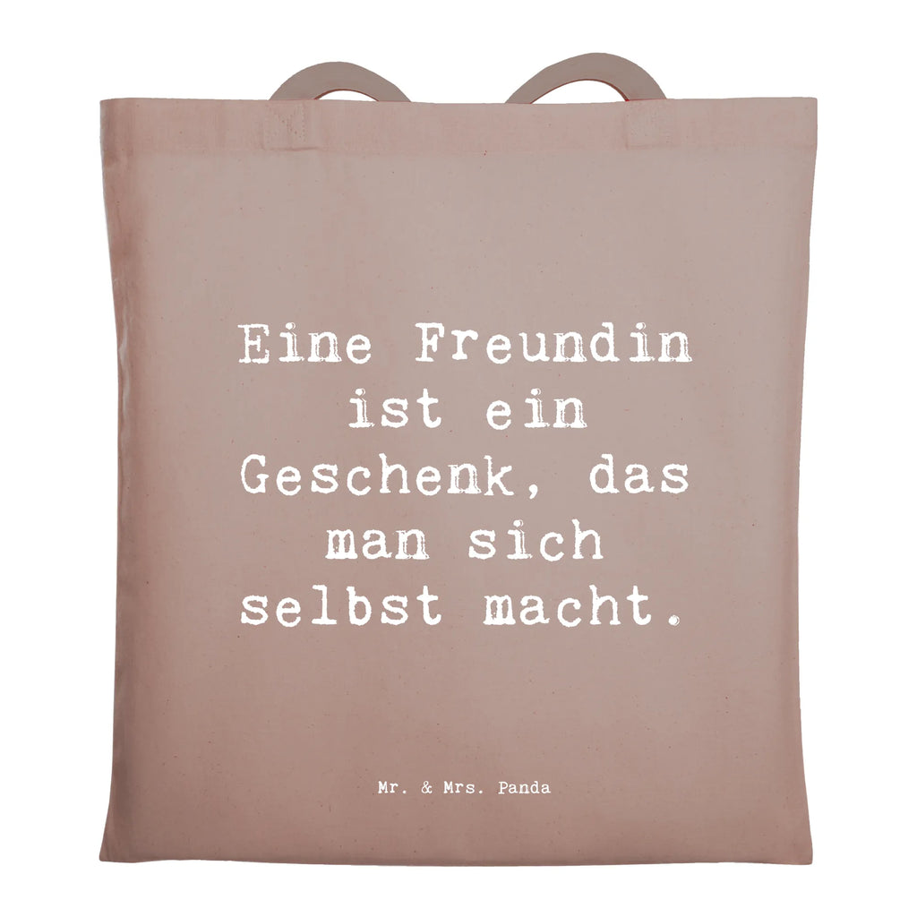 Tragetasche Eine Freundin ist ein Geschenk, das man sich selbst macht. Beuteltasche, Beutel, Einkaufstasche, Jutebeutel, Stoffbeutel, Tasche, Shopper, Umhängetasche, Strandtasche, Schultertasche, Stofftasche, Tragetasche, Badetasche, Jutetasche, Einkaufstüte, Laptoptasche