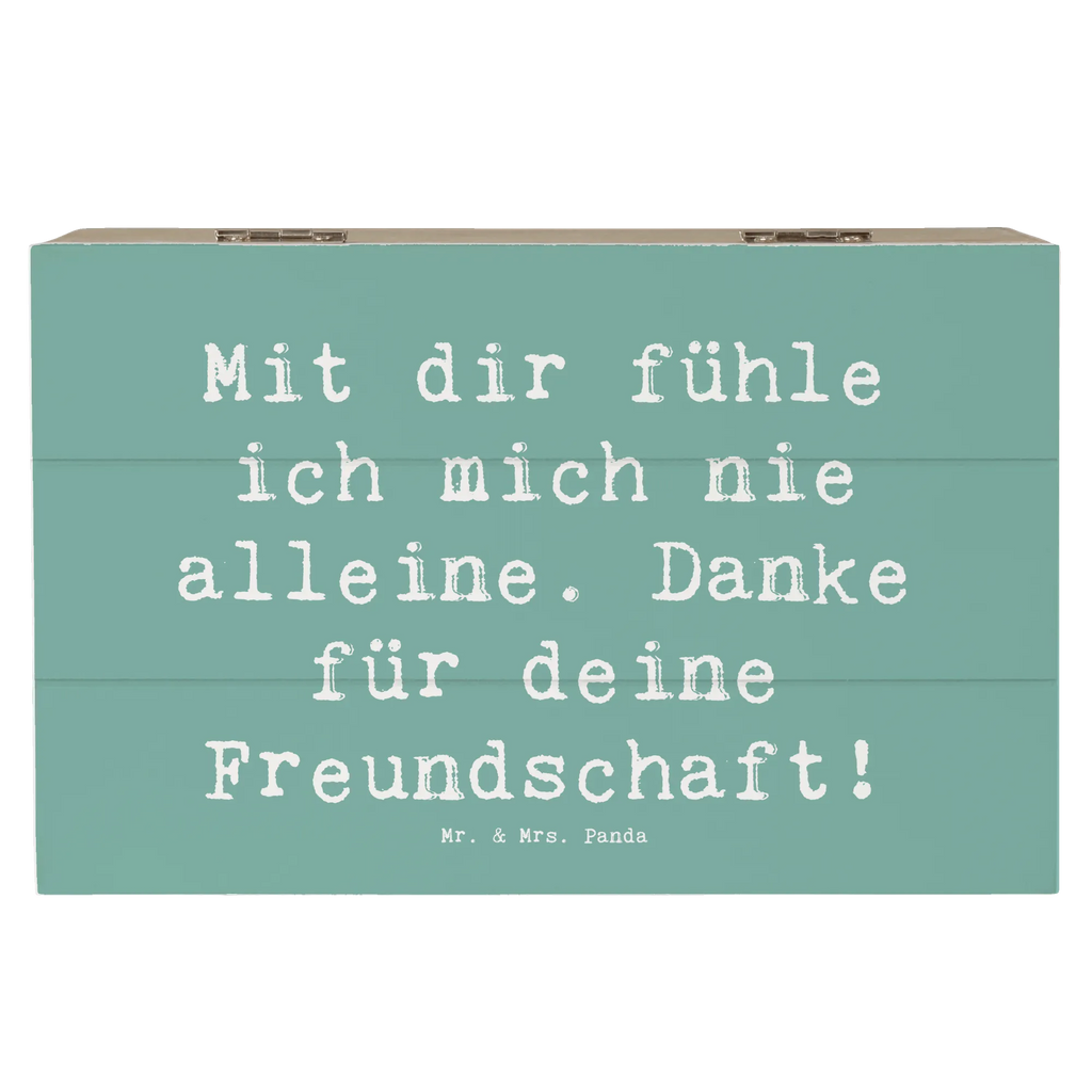 Holzkiste Mit dir fühle ich mich nie alleine. Danke für deine Freundschaft! Holzkiste, Kiste, Schatzkiste, Truhe, Schatulle, XXL, Erinnerungsbox, Erinnerungskiste, Dekokiste, Aufbewahrungsbox, Geschenkbox, Geschenkdose