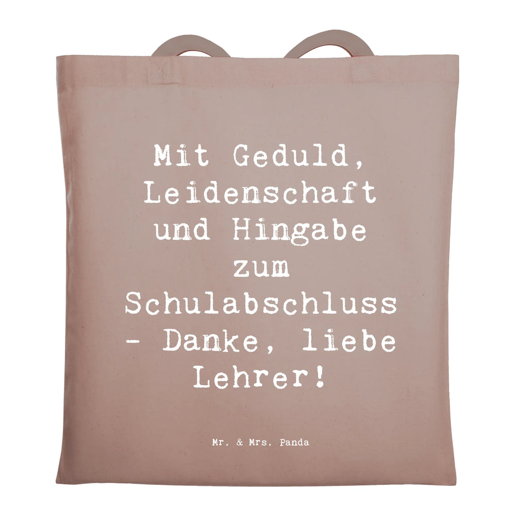 Tragetasche Mit Geduld, Leidenschaft und Hingabe zum Schulabschluss - Danke, liebe Lehrer! Beuteltasche, Beutel, Einkaufstasche, Jutebeutel, Stoffbeutel, Tasche, Shopper, Umhängetasche, Strandtasche, Schultertasche, Stofftasche, Tragetasche, Badetasche, Jutetasche, Einkaufstüte, Laptoptasche