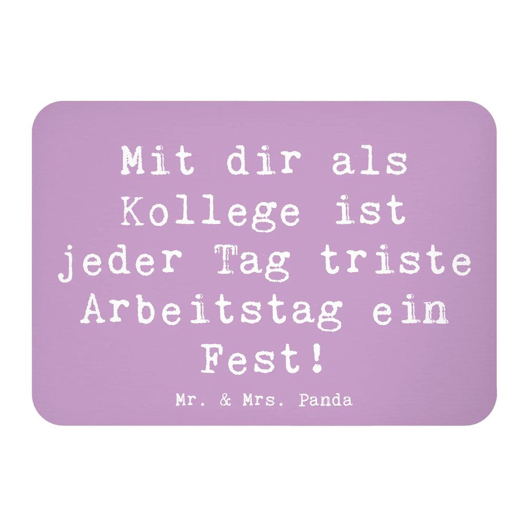 Magnet Mit dir als Kollege ist jeder Tag triste Arbeitstag ein Fest! Kühlschrankmagnet, Pinnwandmagnet, Souvenir Magnet, Motivmagnete, Dekomagnet, Whiteboard Magnet, Notiz Magnet, Kühlschrank Dekoration