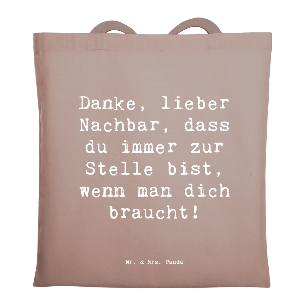 Tragetasche Danke, lieber Nachbar, dass du immer zur Stelle bist, wenn man dich braucht! Beuteltasche, Beutel, Einkaufstasche, Jutebeutel, Stoffbeutel, Tasche, Shopper, Umhängetasche, Strandtasche, Schultertasche, Stofftasche, Tragetasche, Badetasche, Jutetasche, Einkaufstüte, Laptoptasche