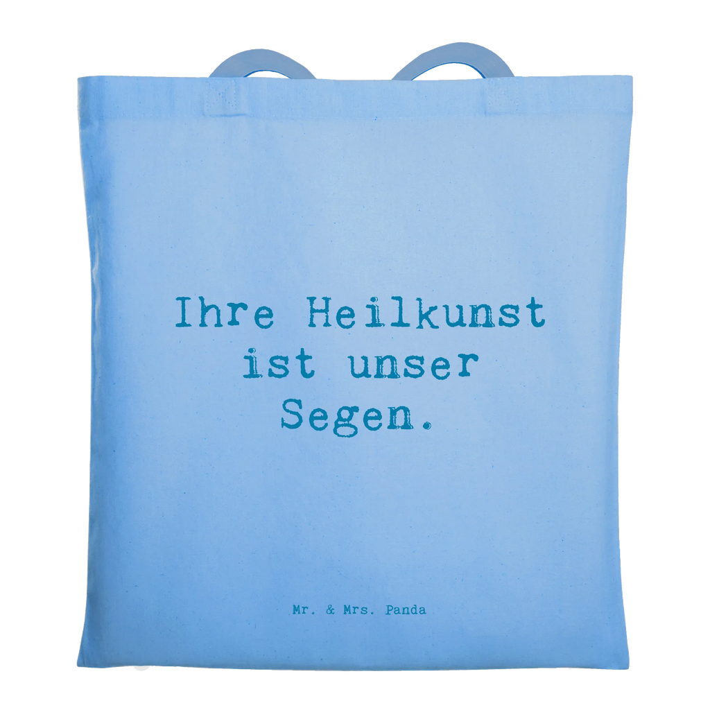 Tragetasche Ihre Heilkunst ist unser Segen. Beuteltasche, Beutel, Einkaufstasche, Jutebeutel, Stoffbeutel, Tasche, Shopper, Umhängetasche, Strandtasche, Schultertasche, Stofftasche, Tragetasche, Badetasche, Jutetasche, Einkaufstüte, Laptoptasche