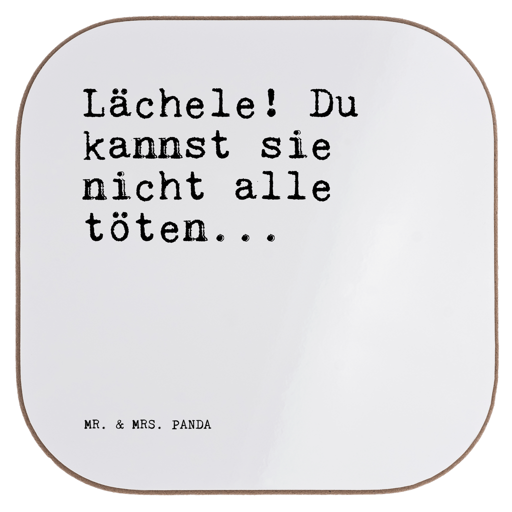 Quadratische Untersetzer Sprüche und Zitate Lächele! Du kannst sie nicht alle töten... Untersetzer, Bierdeckel, Glasuntersetzer, Untersetzer Gläser, Getränkeuntersetzer, Untersetzer aus Holz, Untersetzer für Gläser, Korkuntersetzer, Untersetzer Holz, Holzuntersetzer, Tassen Untersetzer, Untersetzer Design, Spruch, Sprüche, lustige Sprüche, Weisheiten, Zitate, Spruch Geschenke, Spruch Sprüche Weisheiten Zitate Lustig Weisheit Worte