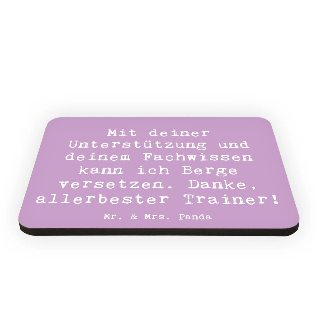 Magnet Mit deiner Unterstützung und deinem Fachwissen kann ich Berge versetzen. Danke, allerbester Trainer! Kühlschrankmagnet, Pinnwandmagnet, Souvenir Magnet, Motivmagnete, Dekomagnet, Whiteboard Magnet, Notiz Magnet, Kühlschrank Dekoration