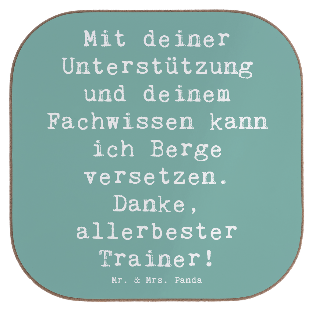 Untersetzer Mit deiner Unterstützung und deinem Fachwissen kann ich Berge versetzen. Danke, allerbester Trainer! Untersetzer, Bierdeckel, Glasuntersetzer, Untersetzer Gläser, Getränkeuntersetzer, Untersetzer aus Holz, Untersetzer für Gläser, Korkuntersetzer, Untersetzer Holz, Holzuntersetzer, Tassen Untersetzer, Untersetzer Design