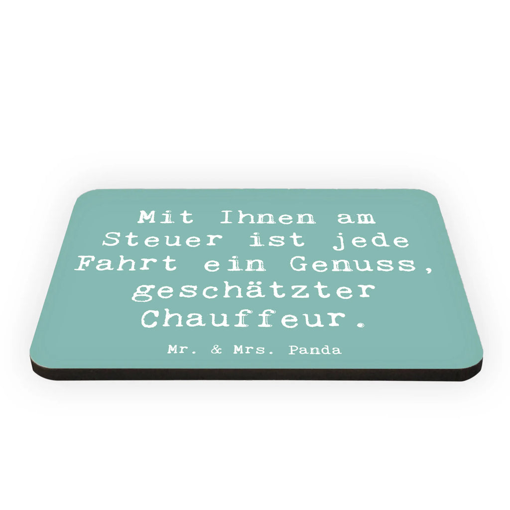 Magnet Mit Ihnen am Steuer ist jede Fahrt ein Genuss, geschätzter Chauffeur. Kühlschrankmagnet, Pinnwandmagnet, Souvenir Magnet, Motivmagnete, Dekomagnet, Whiteboard Magnet, Notiz Magnet, Kühlschrank Dekoration