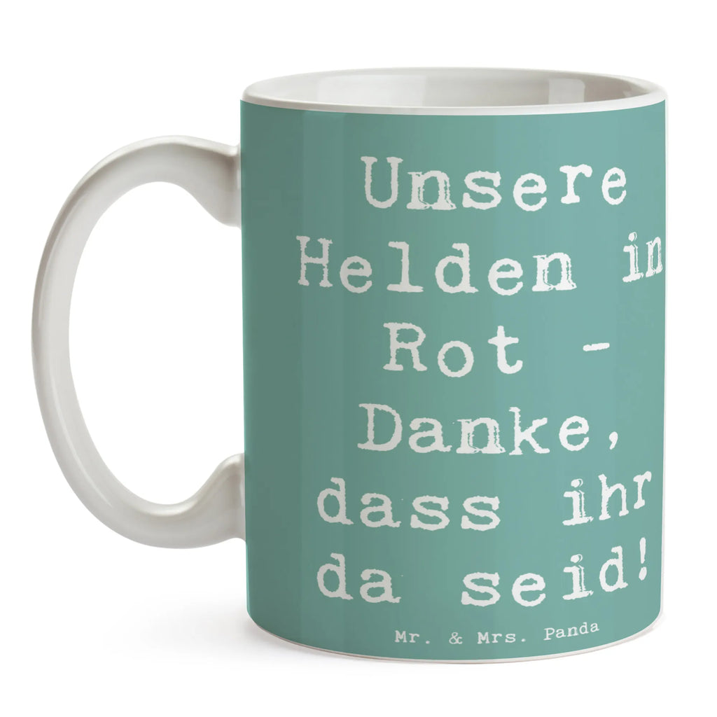 Tasse Unsere Helden in Rot - Danke, dass ihr da seid! Tasse, Kaffeetasse, Teetasse, Becher, Kaffeebecher, Teebecher, Keramiktasse, Porzellantasse, Büro Tasse, Geschenk Tasse, Tasse Sprüche, Tasse Motive, Kaffeetassen, Tasse bedrucken, Designer Tasse, Cappuccino Tassen, Schöne Teetassen