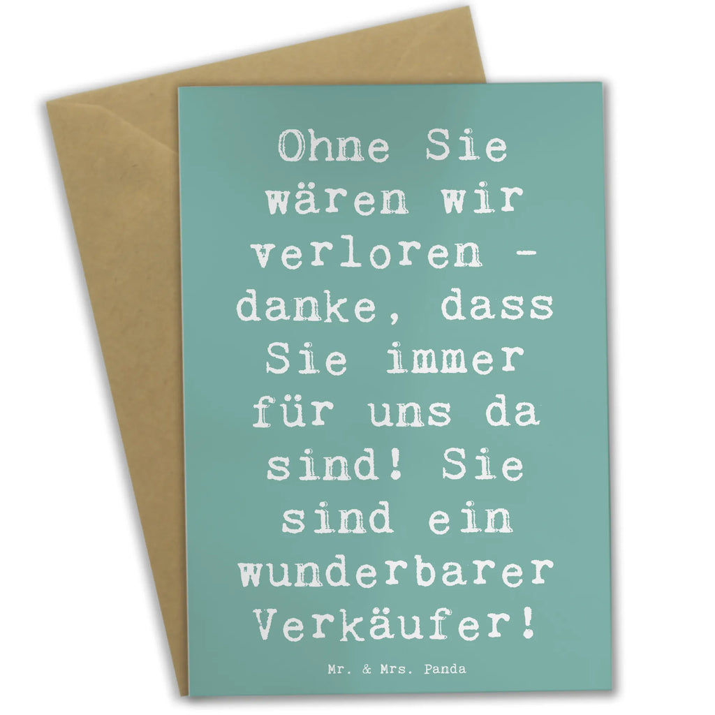 Grußkarte Ohne Sie wären wir verloren - danke, dass Sie immer für uns da sind! Sie sind ein wunderbarer Verkäufer! Grußkarte, Klappkarte, Einladungskarte, Glückwunschkarte, Hochzeitskarte, Geburtstagskarte, Karte, Ansichtskarten