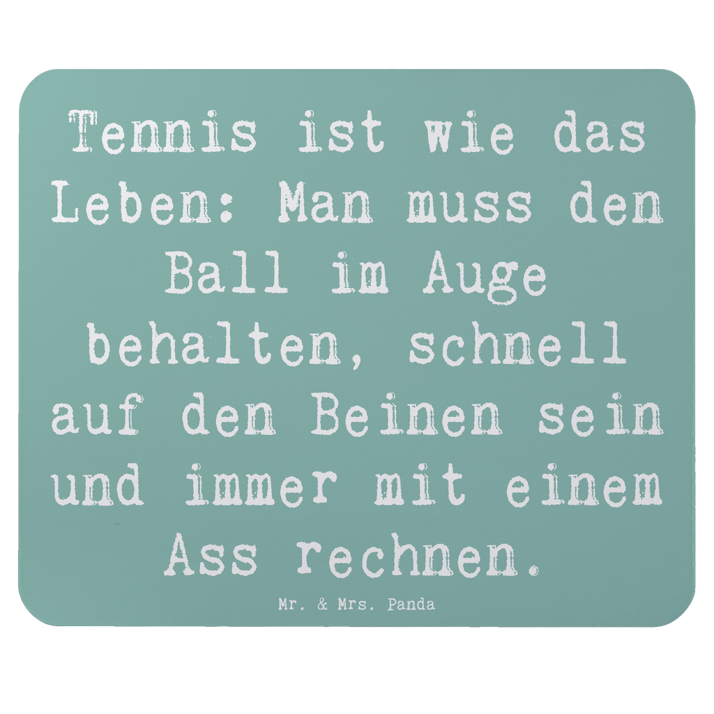 Mauspad Tennis Lebensweisheit