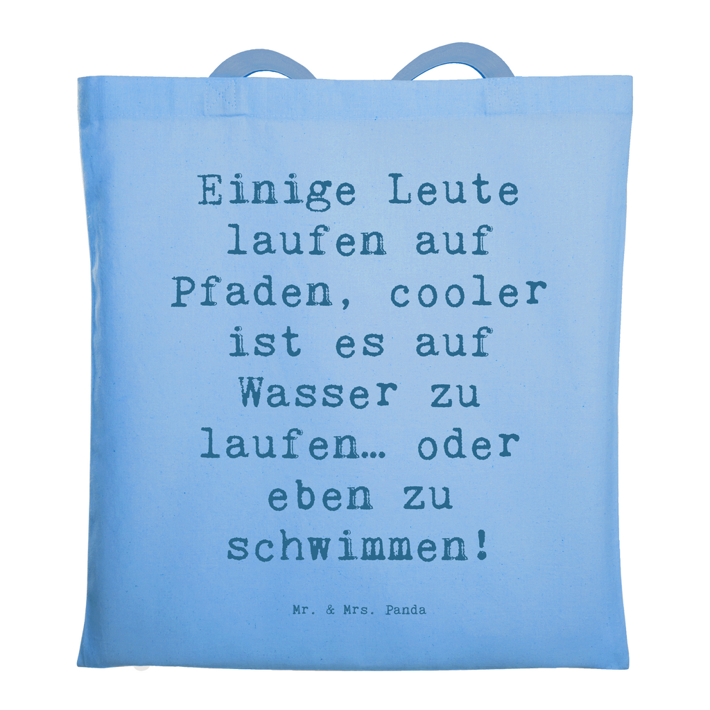 Tragetasche Spruch Schwimmen Pfade Beuteltasche, Beutel, Einkaufstasche, Jutebeutel, Stoffbeutel, Tasche, Shopper, Umhängetasche, Strandtasche, Schultertasche, Stofftasche, Tragetasche, Badetasche, Jutetasche, Einkaufstüte, Laptoptasche, Geschenk, Sport, Sportart, Hobby, Schenken, Danke, Dankeschön, Auszeichnung, Gewinn, Sportler