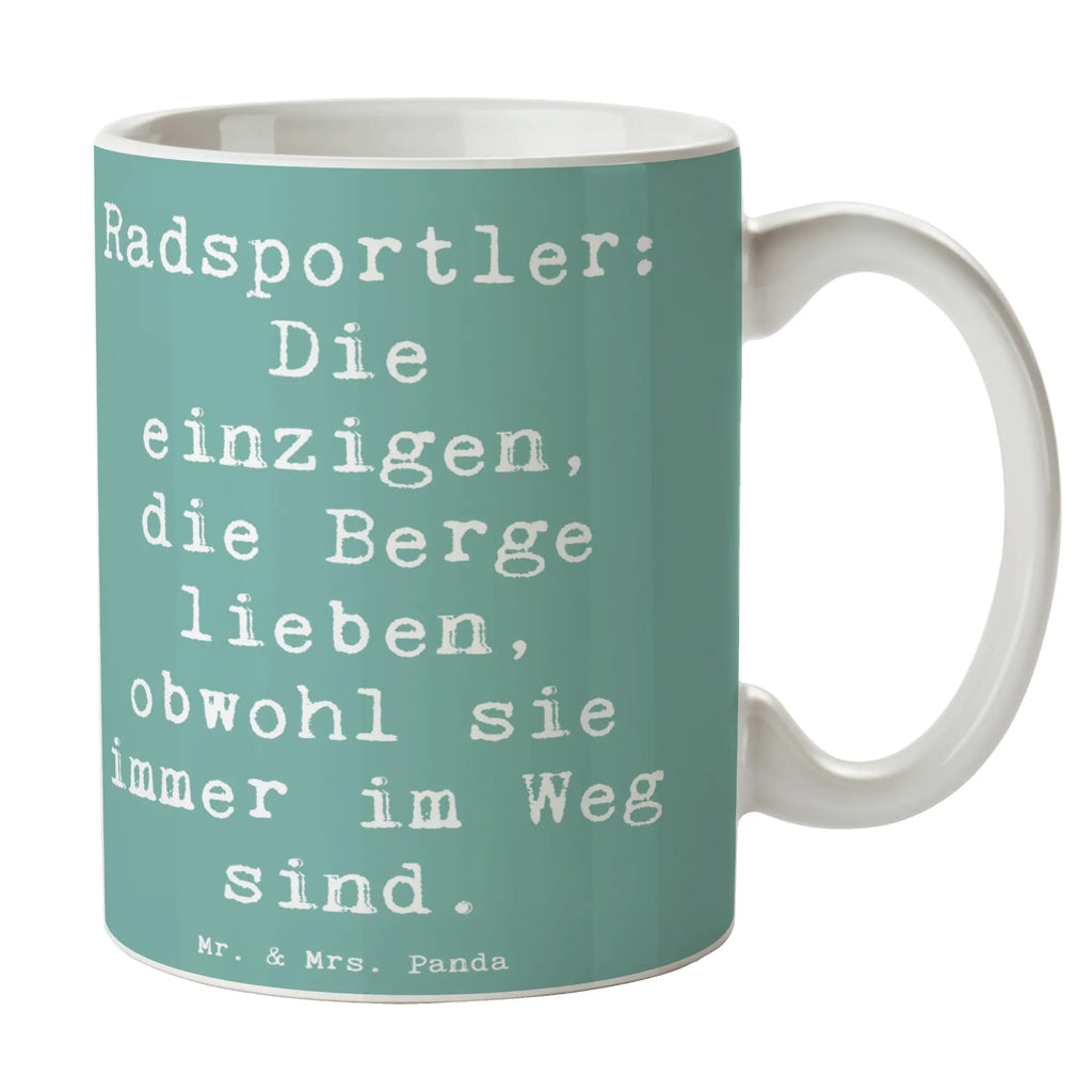 Mug Saying Radsportler: Die einzigen, die Berge lieben, obwohl sie immer im Weg sind. Tasse, Kaffeetasse, Teetasse, Becher, Kaffeebecher, Teebecher, Keramiktasse, Porzellantasse, Büro Tasse, Geschenk Tasse, Tasse Sprüche, Tasse Motive, Kaffeetassen, Tasse bedrucken, Designer Tasse, Cappuccino Tassen, Schöne Teetassen, Geschenk, Sport, Sportart, Hobby, Schenken, Danke, Dankeschön, Auszeichnung, Gewinn, Sportler