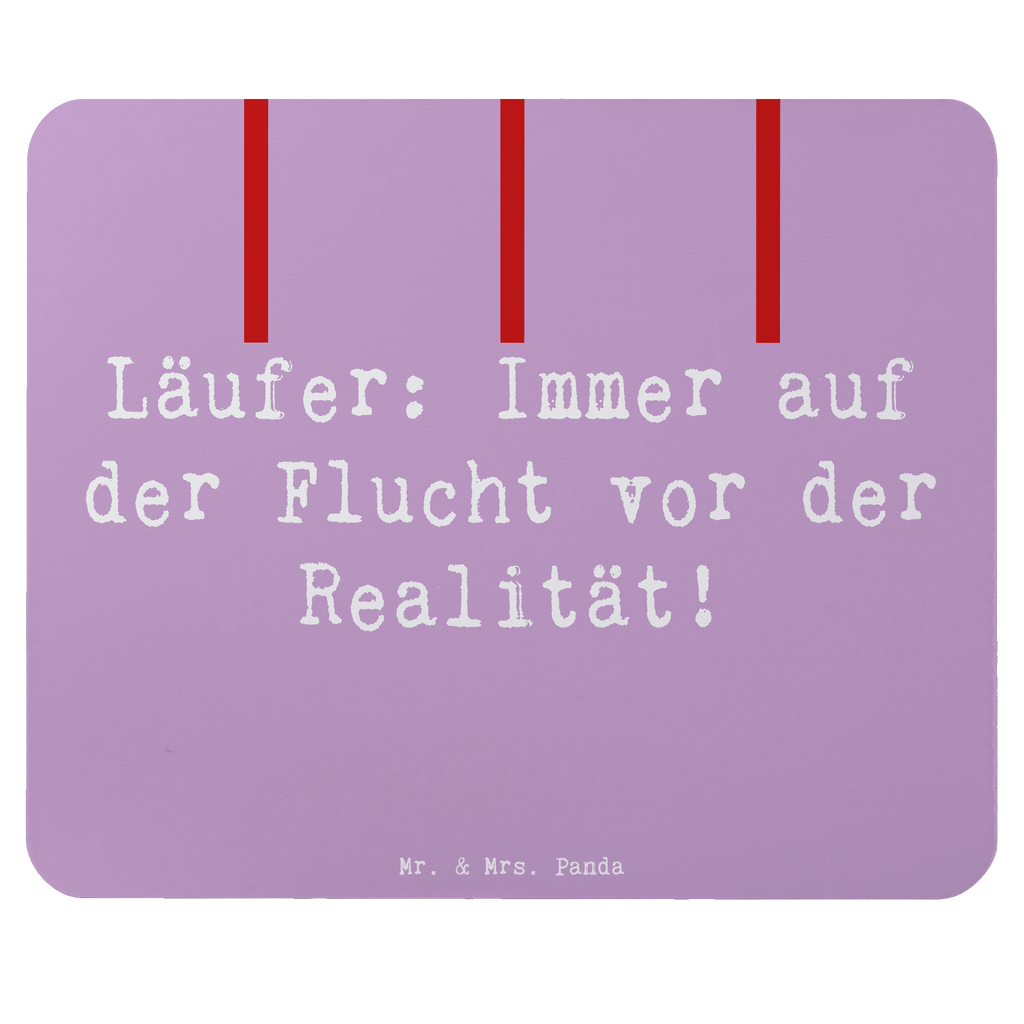 Mauspad Spruch Laufen Realitätsflucht