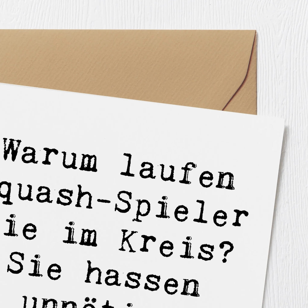 Deluxe Karte Spruch Squash Weisheit Karte, Grußkarte, Klappkarte, Einladungskarte, Glückwunschkarte, Hochzeitskarte, Geburtstagskarte, Hochwertige Grußkarte, Hochwertige Klappkarte, Geschenk, Sport, Sportart, Hobby, Schenken, Danke, Dankeschön, Auszeichnung, Gewinn, Sportler