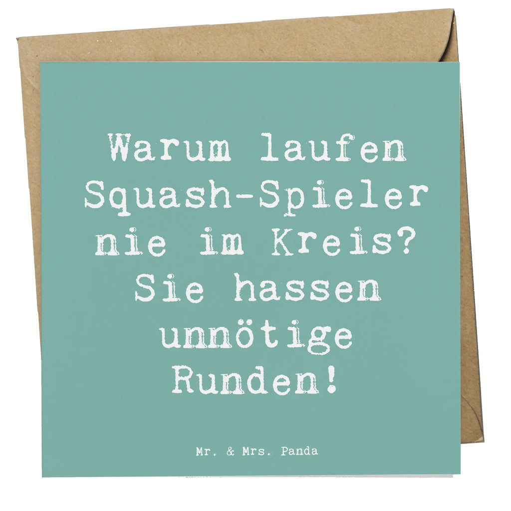 Deluxe Karte Spruch Squash Weisheit Karte, Grußkarte, Klappkarte, Einladungskarte, Glückwunschkarte, Hochzeitskarte, Geburtstagskarte, Hochwertige Grußkarte, Hochwertige Klappkarte, Geschenk, Sport, Sportart, Hobby, Schenken, Danke, Dankeschön, Auszeichnung, Gewinn, Sportler