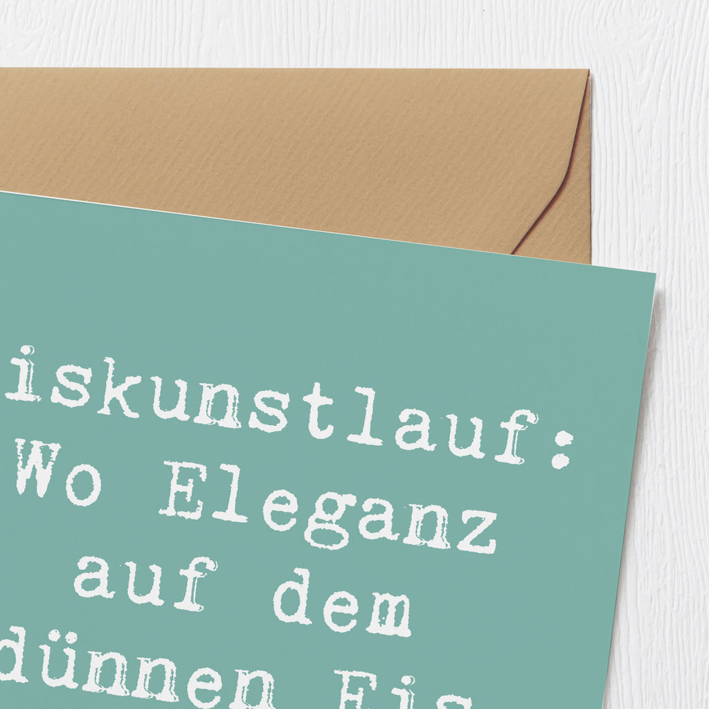 Deluxe Karte Spruch Eiskunstlauf: Wo Eleganz auf dem dünnen Eis schwebt. Karte, Grußkarte, Klappkarte, Einladungskarte, Glückwunschkarte, Hochzeitskarte, Geburtstagskarte, Hochwertige Grußkarte, Hochwertige Klappkarte, Geschenk, Sport, Sportart, Hobby, Schenken, Danke, Dankeschön, Auszeichnung, Gewinn, Sportler