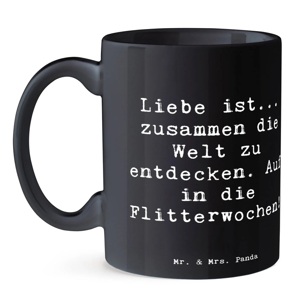 Tasse Spruch Liebe Flitterwochen Tasse, Kaffeetasse, Teetasse, Becher, Kaffeebecher, Teebecher, Keramiktasse, Porzellantasse, Büro Tasse, Geschenk Tasse, Tasse Sprüche, Tasse Motive, Kaffeetassen, Tasse bedrucken, Designer Tasse, Cappuccino Tassen, Schöne Teetassen, Hochzeit, Hochzeitsgeschenk, Ehe, Hochzeitsfeier, Trauung, Trauungsgeschenk, Hochzeitskarte, Verlobungsfeier, Verlobungsgeschenk, Hochzeitsgeschenkideen, Hochzeitsgeschenke für Brautpaar