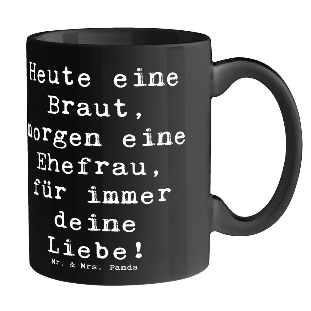 Tasse Spruch Braut Liebe Tasse, Kaffeetasse, Teetasse, Becher, Kaffeebecher, Teebecher, Keramiktasse, Porzellantasse, Büro Tasse, Geschenk Tasse, Tasse Sprüche, Tasse Motive, Kaffeetassen, Tasse bedrucken, Designer Tasse, Cappuccino Tassen, Schöne Teetassen, Hochzeit, Hochzeitsgeschenk, Ehe, Hochzeitsfeier, Trauung, Trauungsgeschenk, Hochzeitskarte, Verlobungsfeier, Verlobungsgeschenk, Hochzeitsgeschenkideen, Hochzeitsgeschenke für Brautpaar