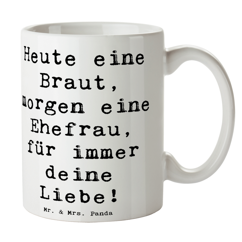 Tasse Spruch Braut Liebe Tasse, Kaffeetasse, Teetasse, Becher, Kaffeebecher, Teebecher, Keramiktasse, Porzellantasse, Büro Tasse, Geschenk Tasse, Tasse Sprüche, Tasse Motive, Kaffeetassen, Tasse bedrucken, Designer Tasse, Cappuccino Tassen, Schöne Teetassen, Hochzeit, Hochzeitsgeschenk, Ehe, Hochzeitsfeier, Trauung, Trauungsgeschenk, Hochzeitskarte, Verlobungsfeier, Verlobungsgeschenk, Hochzeitsgeschenkideen, Hochzeitsgeschenke für Brautpaar