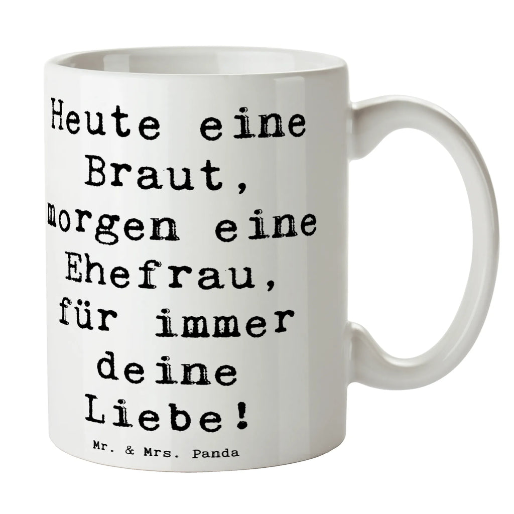 Tasse Spruch Braut Liebe Tasse, Kaffeetasse, Teetasse, Becher, Kaffeebecher, Teebecher, Keramiktasse, Porzellantasse, Büro Tasse, Geschenk Tasse, Tasse Sprüche, Tasse Motive, Kaffeetassen, Tasse bedrucken, Designer Tasse, Cappuccino Tassen, Schöne Teetassen, Hochzeit, Hochzeitsgeschenk, Ehe, Hochzeitsfeier, Trauung, Trauungsgeschenk, Hochzeitskarte, Verlobungsfeier, Verlobungsgeschenk, Hochzeitsgeschenkideen, Hochzeitsgeschenke für Brautpaar