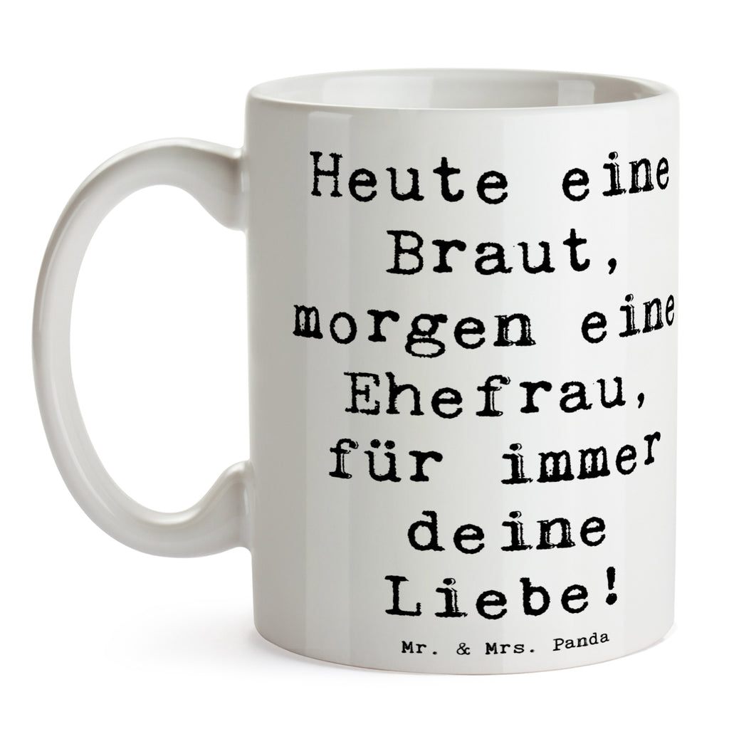 Tasse Spruch Braut Liebe Tasse, Kaffeetasse, Teetasse, Becher, Kaffeebecher, Teebecher, Keramiktasse, Porzellantasse, Büro Tasse, Geschenk Tasse, Tasse Sprüche, Tasse Motive, Kaffeetassen, Tasse bedrucken, Designer Tasse, Cappuccino Tassen, Schöne Teetassen, Hochzeit, Hochzeitsgeschenk, Ehe, Hochzeitsfeier, Trauung, Trauungsgeschenk, Hochzeitskarte, Verlobungsfeier, Verlobungsgeschenk, Hochzeitsgeschenkideen, Hochzeitsgeschenke für Brautpaar