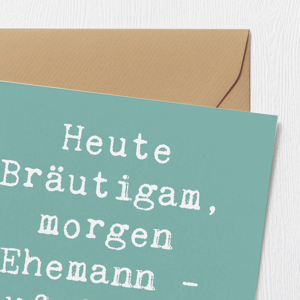 Deluxe Karte Spruch Bräutigam Heute Karte, Grußkarte, Klappkarte, Einladungskarte, Glückwunschkarte, Hochzeitskarte, Geburtstagskarte, Hochwertige Grußkarte, Hochwertige Klappkarte, Hochzeit, Hochzeitsgeschenk, Ehe, Hochzeitsfeier, Trauung, Trauungsgeschenk, Verlobungsfeier, Verlobungsgeschenk, Hochzeitsgeschenkideen, Hochzeitsgeschenke für Brautpaar