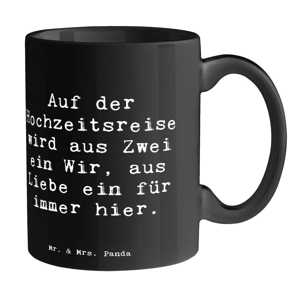 Tasse Spruch Hochzeitsreise Ewige Liebe Tasse, Kaffeetasse, Teetasse, Becher, Kaffeebecher, Teebecher, Keramiktasse, Porzellantasse, Büro Tasse, Geschenk Tasse, Tasse Sprüche, Tasse Motive, Kaffeetassen, Tasse bedrucken, Designer Tasse, Cappuccino Tassen, Schöne Teetassen, Hochzeit, Hochzeitsgeschenk, Ehe, Hochzeitsfeier, Trauung, Trauungsgeschenk, Hochzeitskarte, Verlobungsfeier, Verlobungsgeschenk, Hochzeitsgeschenkideen, Hochzeitsgeschenke für Brautpaar