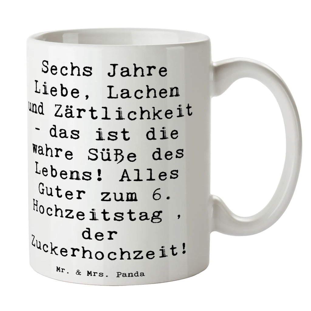 Tasse Spruch 6. Hochzeitstag Zuckerhochzeit Tasse, Kaffeetasse, Teetasse, Becher, Kaffeebecher, Teebecher, Keramiktasse, Porzellantasse, Büro Tasse, Geschenk Tasse, Tasse Sprüche, Tasse Motive, Kaffeetassen, Tasse bedrucken, Designer Tasse, Cappuccino Tassen, Schöne Teetassen, Hochzeit, Hochzeitsgeschenk, Ehe, Hochzeitsfeier, Trauung, Trauungsgeschenk, Hochzeitskarte, Verlobungsfeier, Verlobungsgeschenk, Hochzeitsgeschenkideen, Hochzeitsgeschenke für Brautpaar